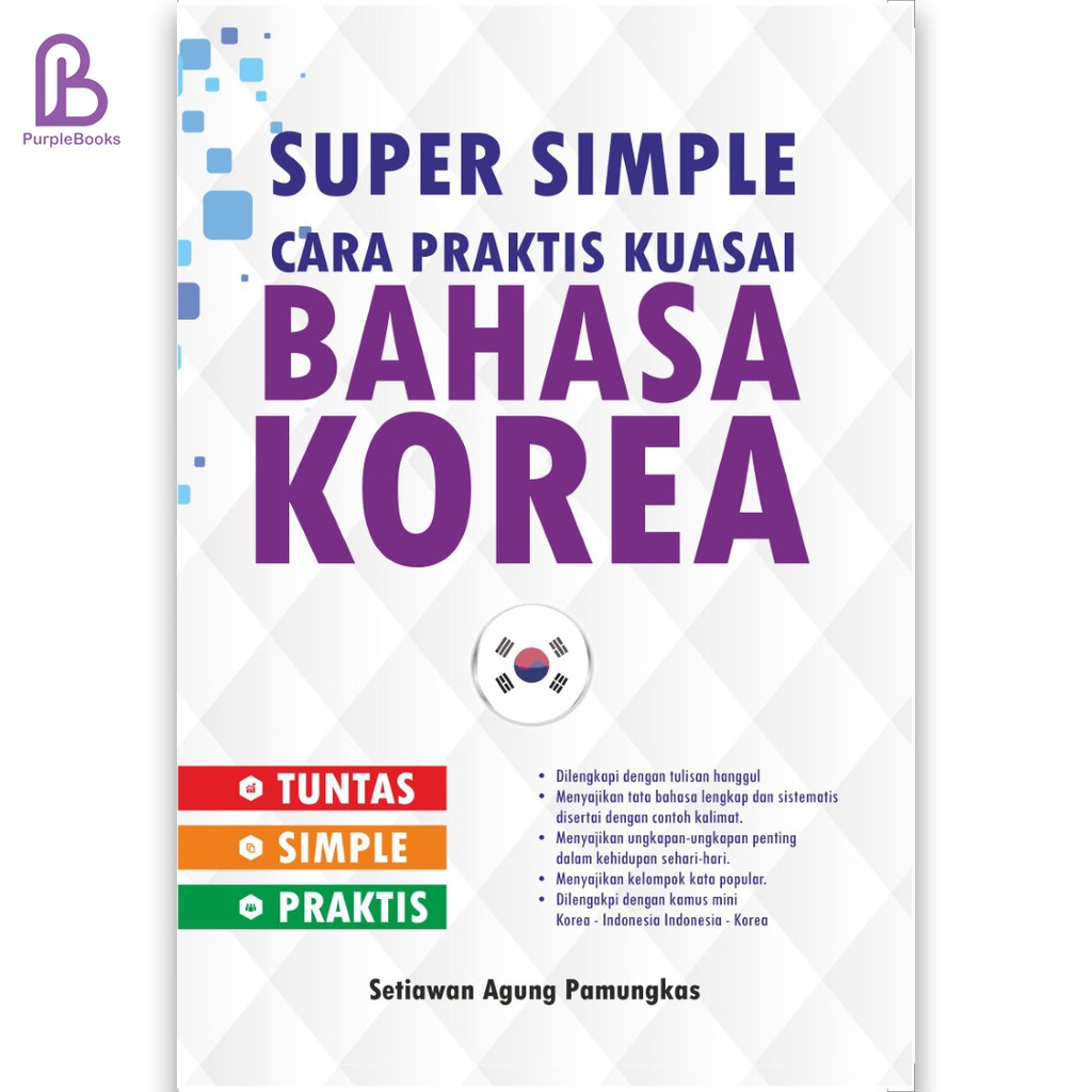 SUPER SIMPLE : Cara Praktis Kuasai Bahasa Korea / Buku Bahasa Korea / Buku Bahasa