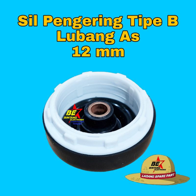 Sil Pengering 12 mm TIPE B Sil Tabung pengering Mesin cuci Sil Spin 12mm