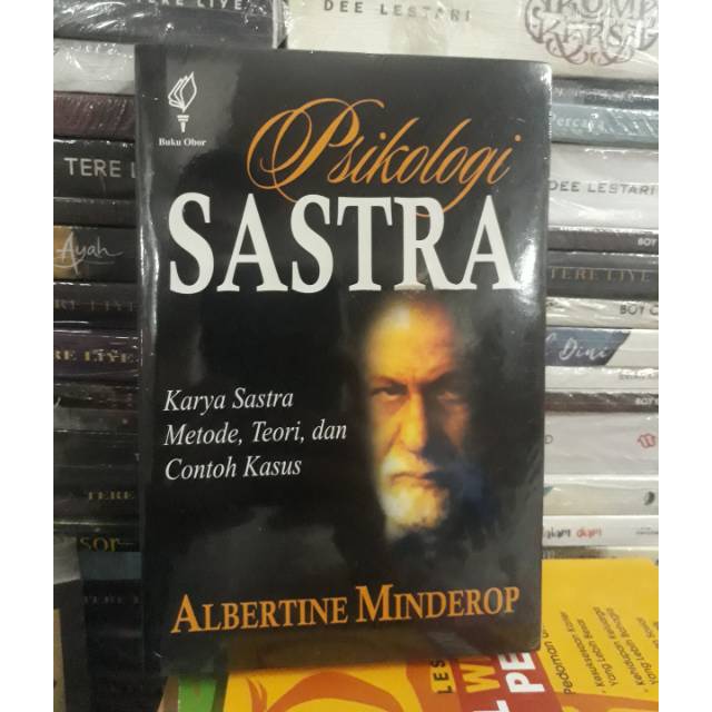

Psikologi Sastra By Albertine Minderop