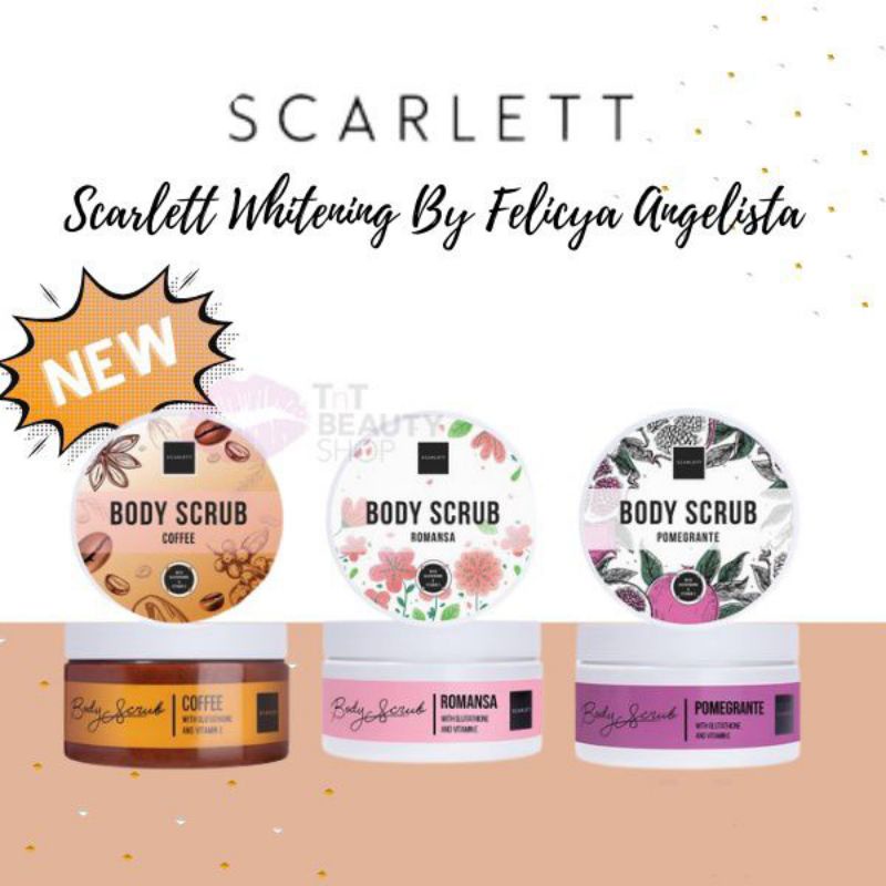 SCARLETT Whitening Body Scrub Loving / Happy / Jolly / Charming / Romansa / Pomegrante / Coffee By Felicya Angelista