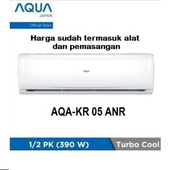 AC AQUA JAPAN 1/2 pk low watt AQA - KR 05 ANR 0.5 pk 390watt Garansi Resmi