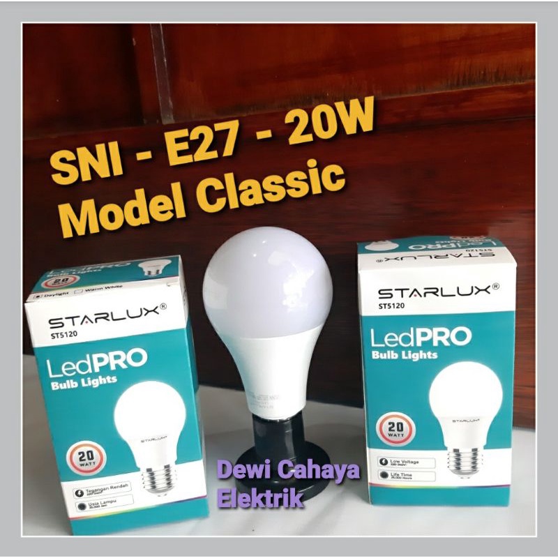 Starlux LED PRO 20W E27 Cahaya Putih Super Terang SNI - Lampu LED - Bohlam LED Model Classic