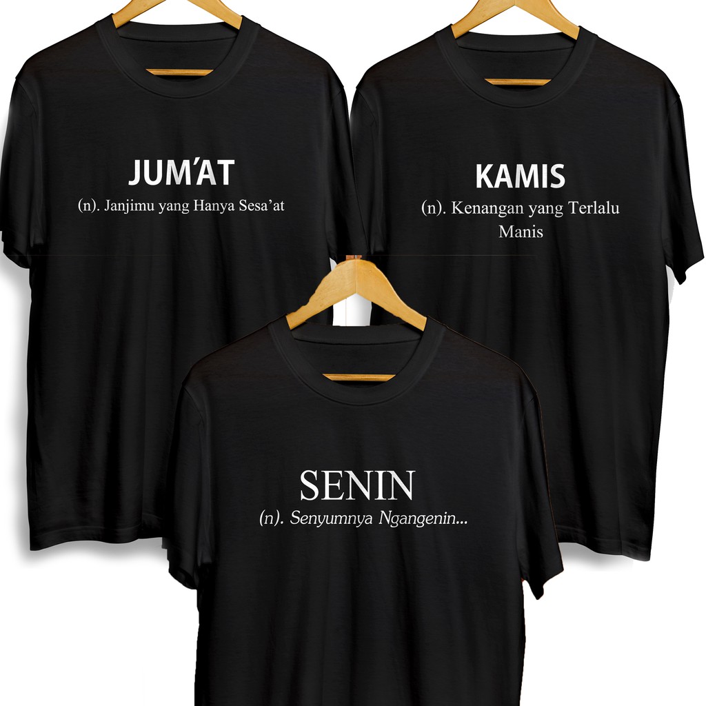 Tebal Kaos Nama Nama Hari Xs S M L Xl Xxl Katun Combed 24s Kaos Kata Kata Kaos Keren Kaos Murah Shopee Indonesia