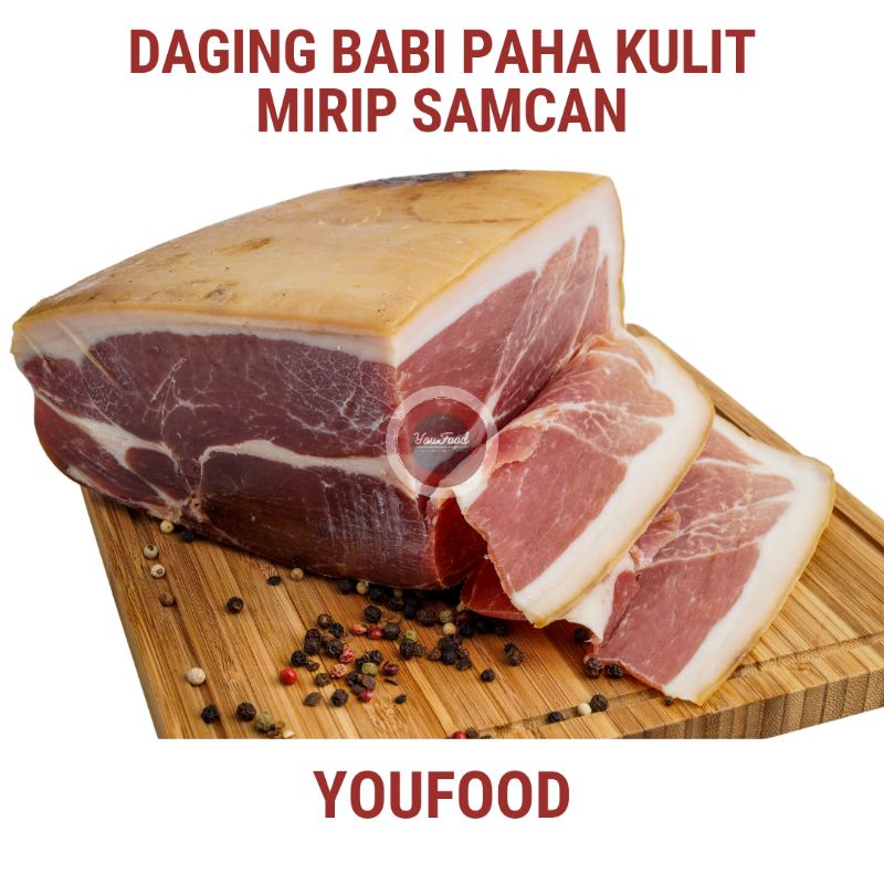 

Daging Babi Paha Dengan Kulit / Pork Ham - Pork Leg Skin On