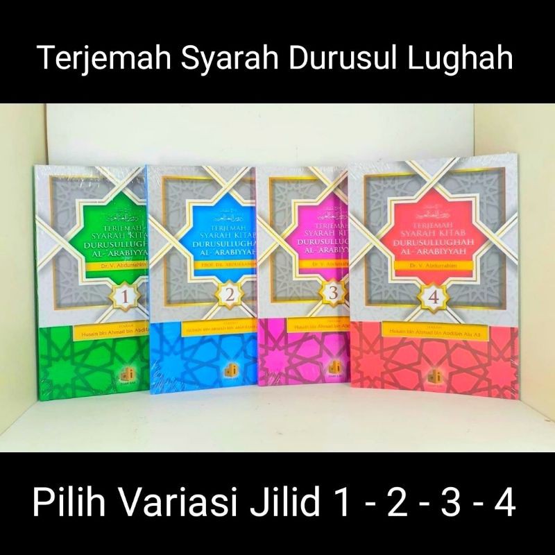 TERJEMAH SYARAH DURUSUL LUGHAH ORIGINAL Jilid 1 2 3 4 Atau Terjemahan Syarah Durusul Lughoh Jilid 1 2 3 4