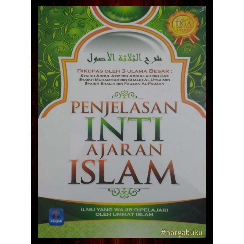 Penjelasan Inti Ajaran Islam ORI - Pustaka Arafah