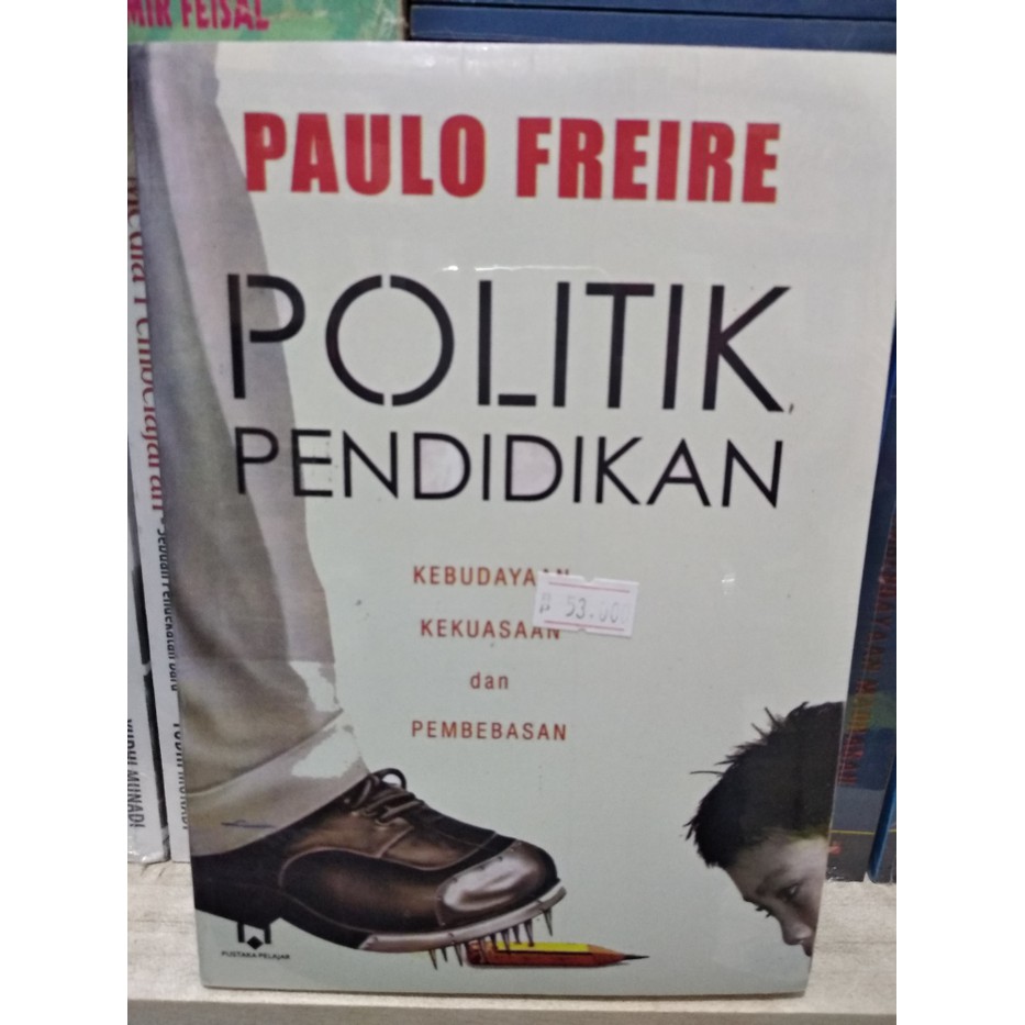 Politik Pendidikan - Paulo Freire