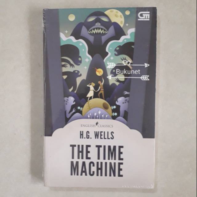 The Time Machine - HG Wells - Seri English Classics