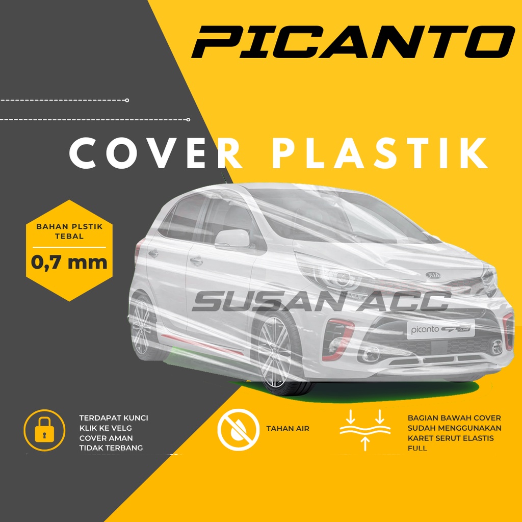 Body Cover Mobil Transparan Picanto Sarung Mobil kia picanto waterproof/plastik bening picanto/agya/ayla/brio/brio lama/all new brio/brio 2022/brio 2021/brio satya/etios/etios liva/etios valco/march/hyundai verna/hyundai accent/hyundai avega/civic lx/jazz