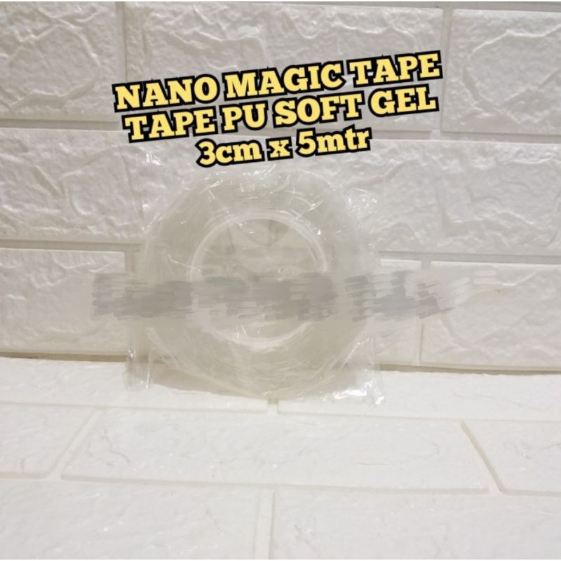 

NANO MAGIC 5 M DOUBLE TAPE BENING TAHAN AIR 30MM X 5M TAPE PU SOFT GEL