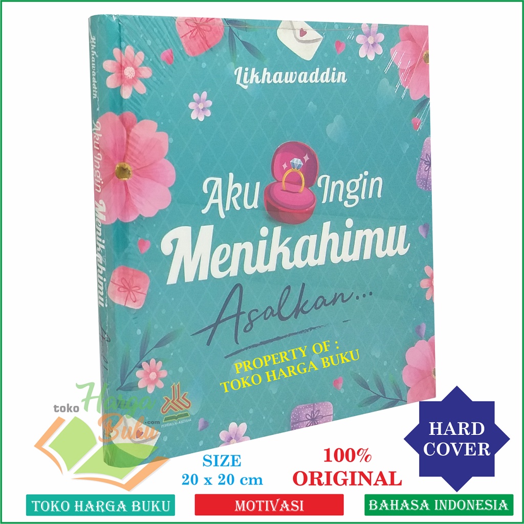 Foto Aku Ingin Menikahimu Asalkan - Penerbit Pustaka Al-Kautsar