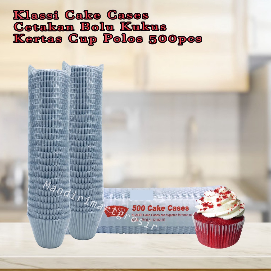 Cetakan Bolu Kukus *Klassi Cake Cases * Kertas Cup Polos * 500pcs