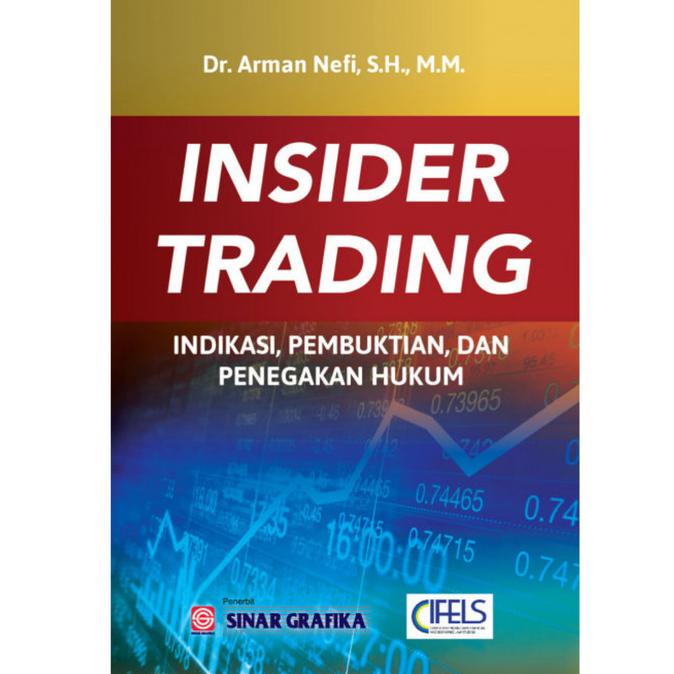 

Buku Insider Trading : Indikasi,Pembuktian dan Penegakan Hukum BERKUALITAS