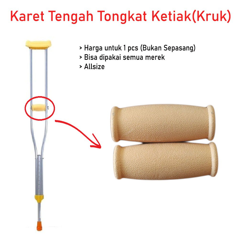 Karet Handle Tangan Tongkat Kruk Ketiak (Bagian Tengah) Karet Tongkat Kruk Original