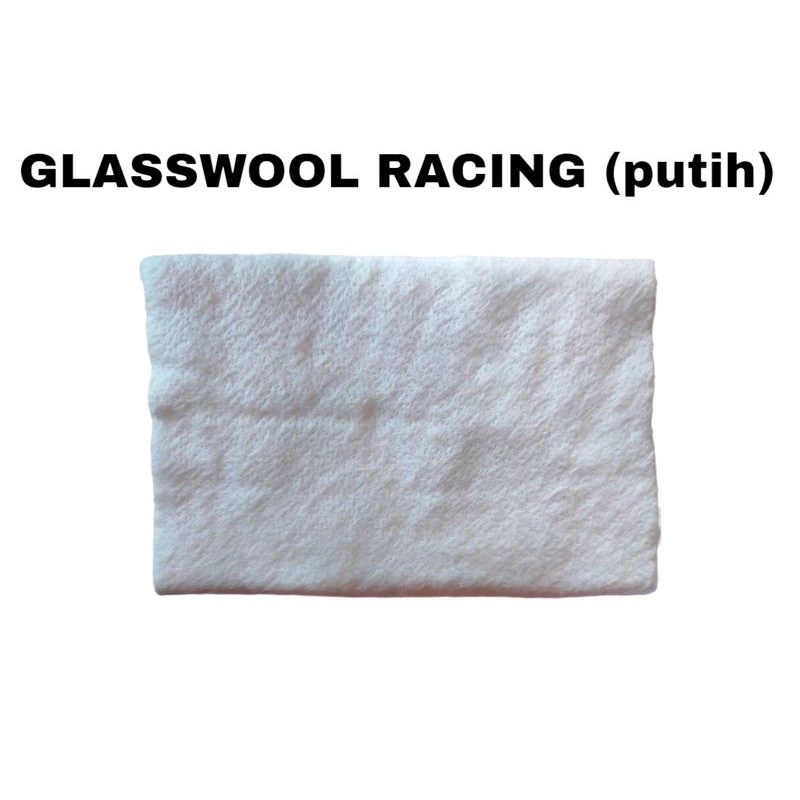 GLASSWOOL RACING (PUTIH)