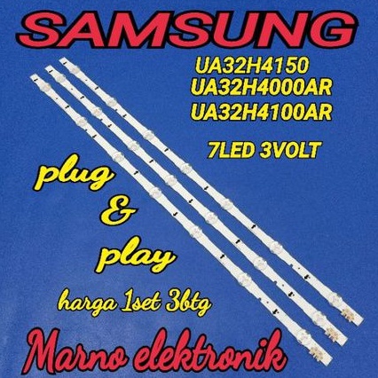 LAMPU BL BACKLIGHT LED TV SAMSUNG 32INC UA32H4000AR UA32H4100AR 7K 3V 32IN UA32H4100 UA32H4000 UA 32
