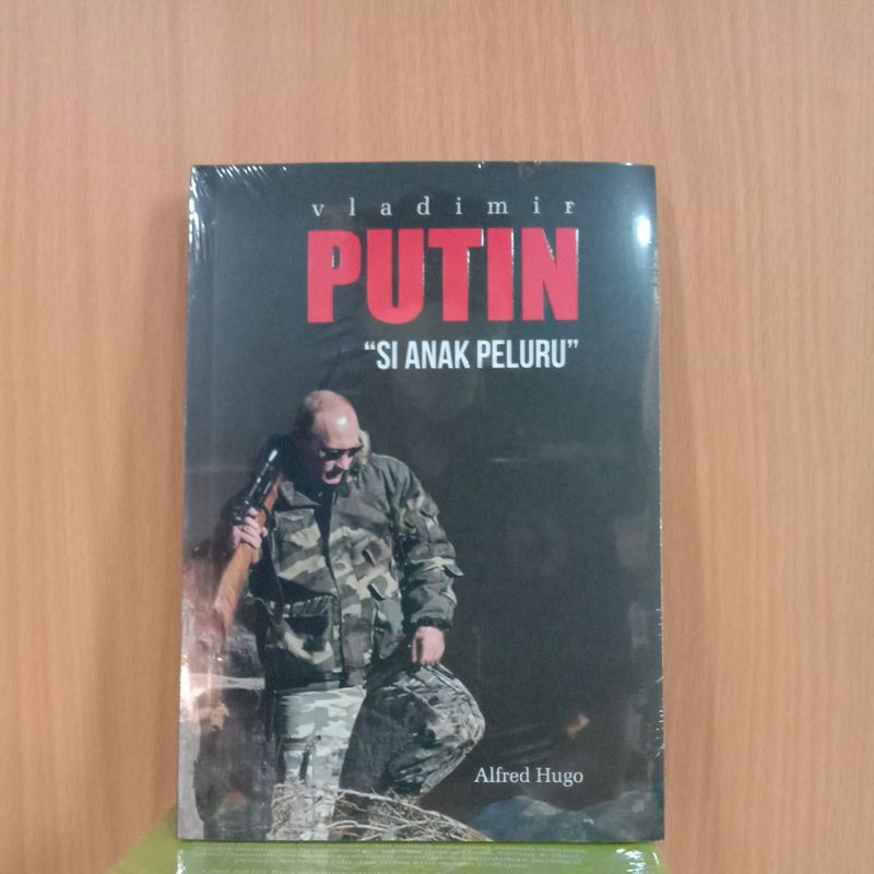 BUKU VLADIMIR PUTIN SI ANAK PELURU