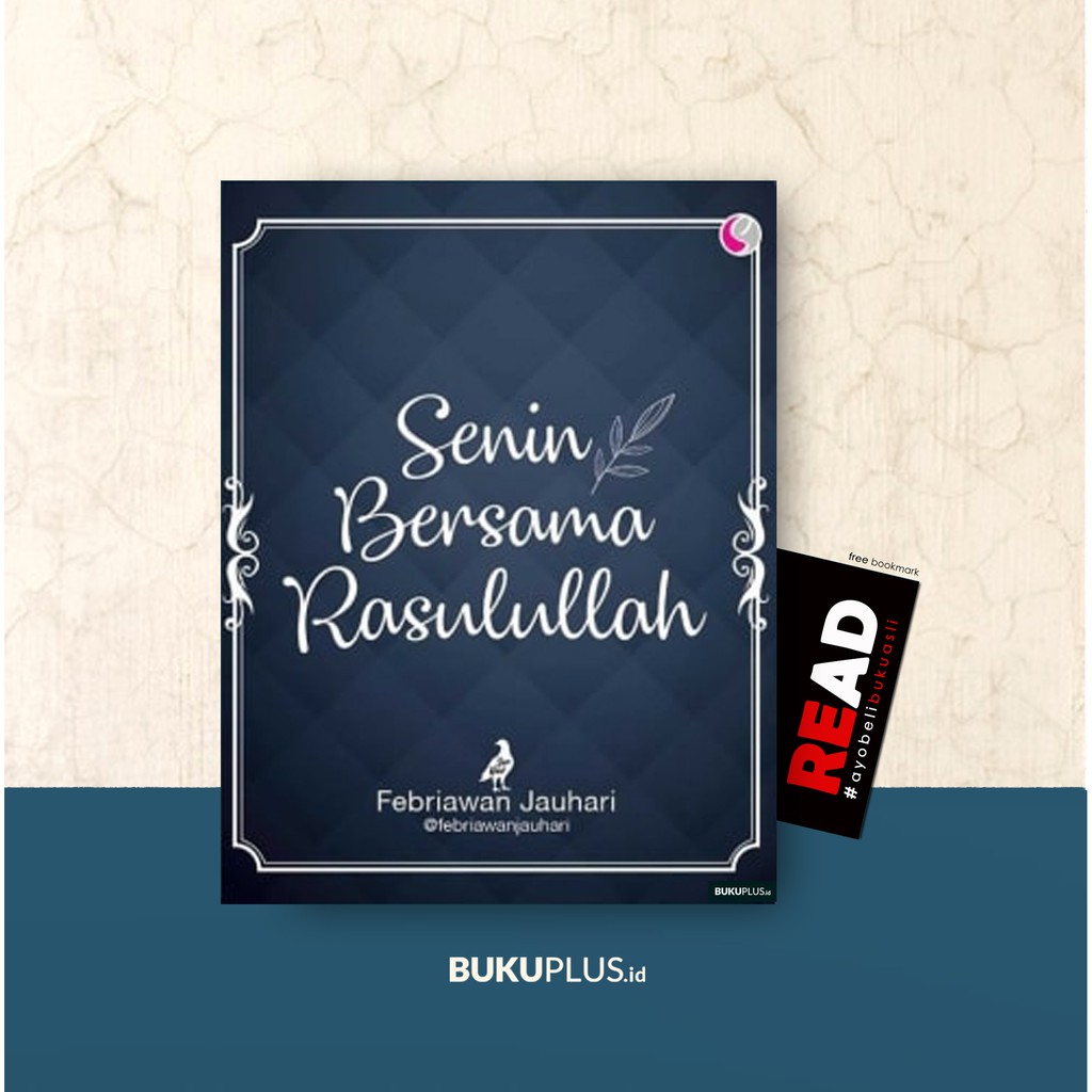 Senin Bersama Rasulullah - Febriawan Jauhari