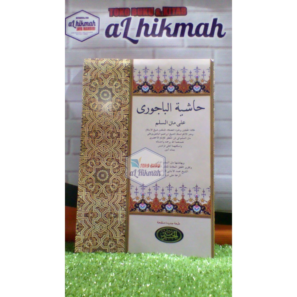 KITAB HASIYAH BAJURI ALA MATNI SULAM KITAB MANTEK kitab sulam munawarok