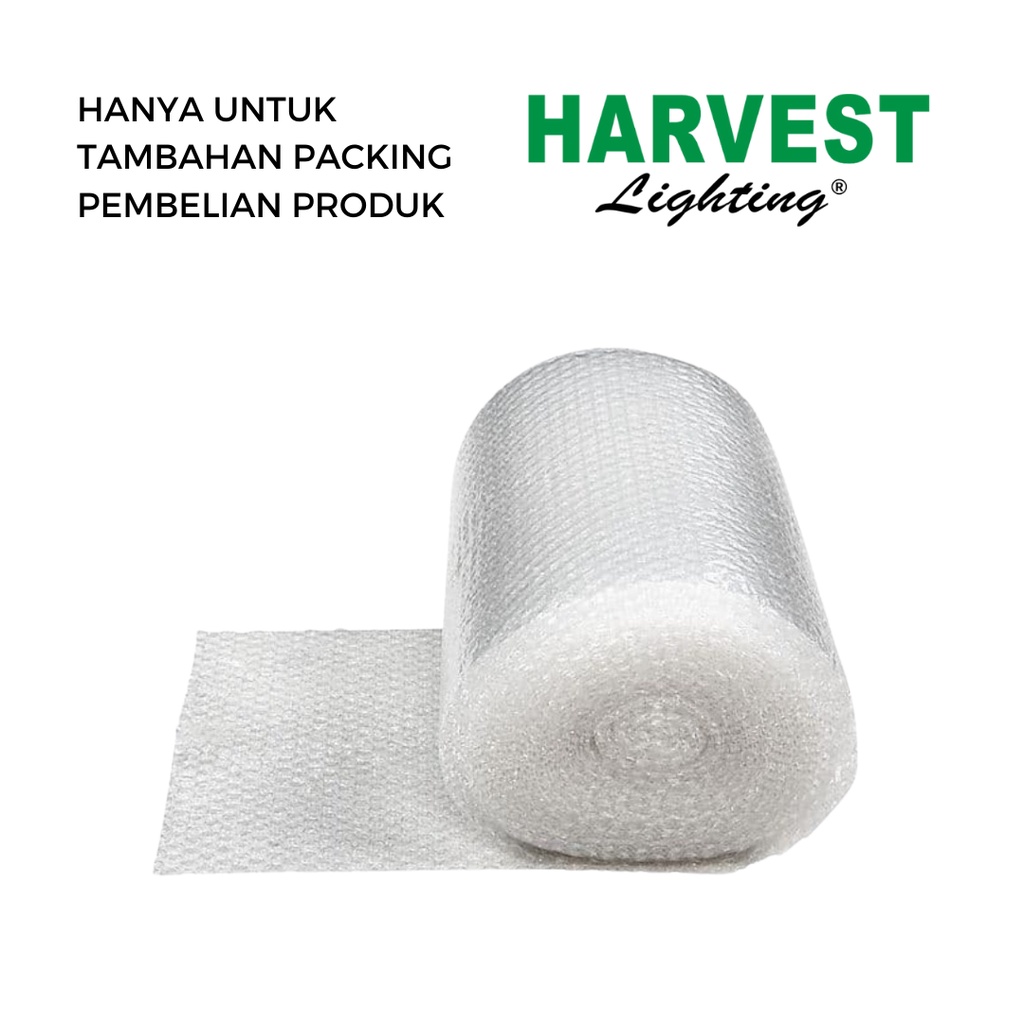 

Harvest Lighting Bubble Wrap (Hanya Untuk Tambahan Packing)