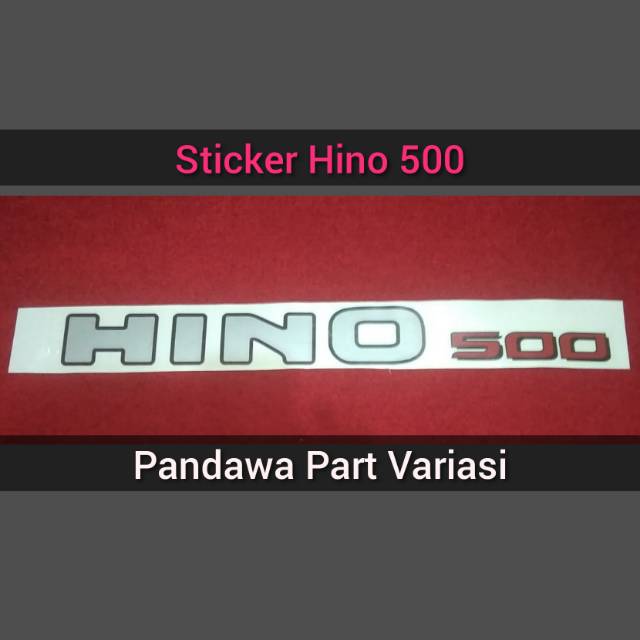 

Sticker stiker Hino 500