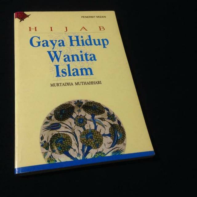 HIJAB Gaya Hidup Wanita Islam - Murtadha Muthahhari - Buku Jilbab - Buku Hijab