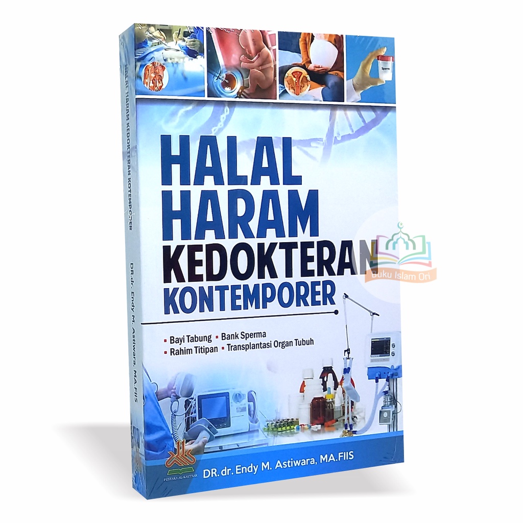 Halal Haram Kedokteran Kontemporer - Pustaka Al-Kautsar