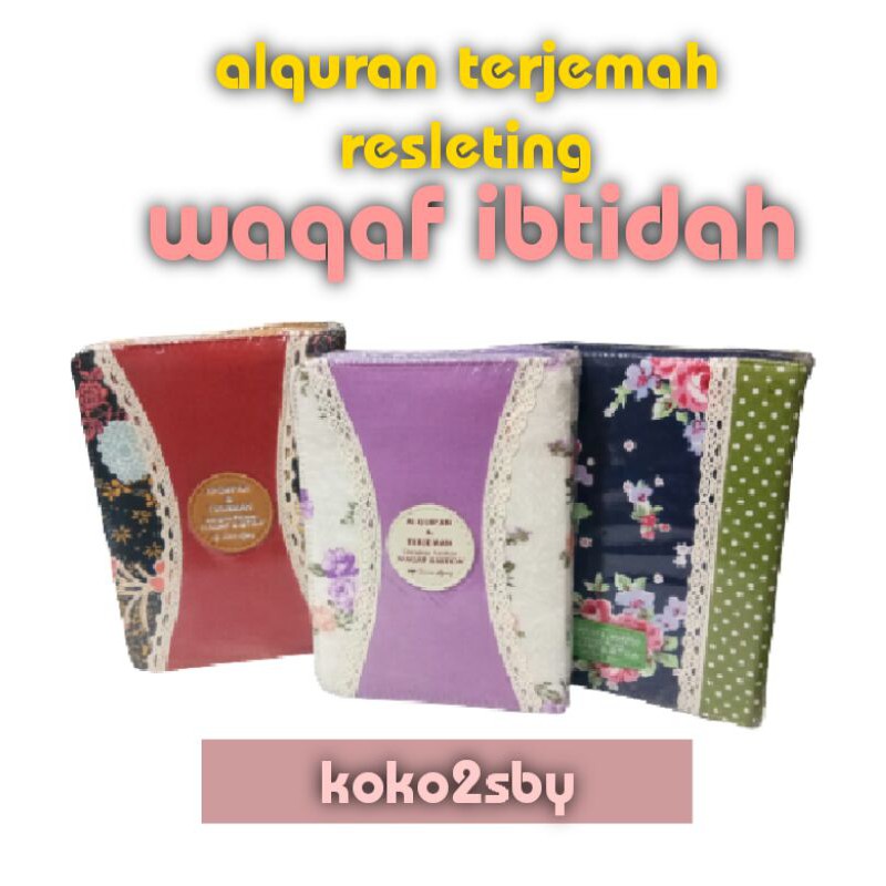 ALQURAN TERJEMAH WAQAF IBTIDAH RESLETING KAIN UKURAN A6 - SUARA AGUNG