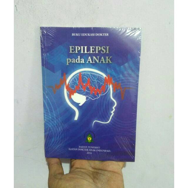 Buku Edukasi Dokter Epilepsi Pada Anak  - IDAI Buku Asli HVS