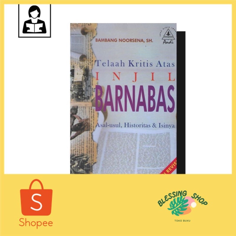 Telaah Kritis Atas Injil Barnabas (Edisi Revisi)