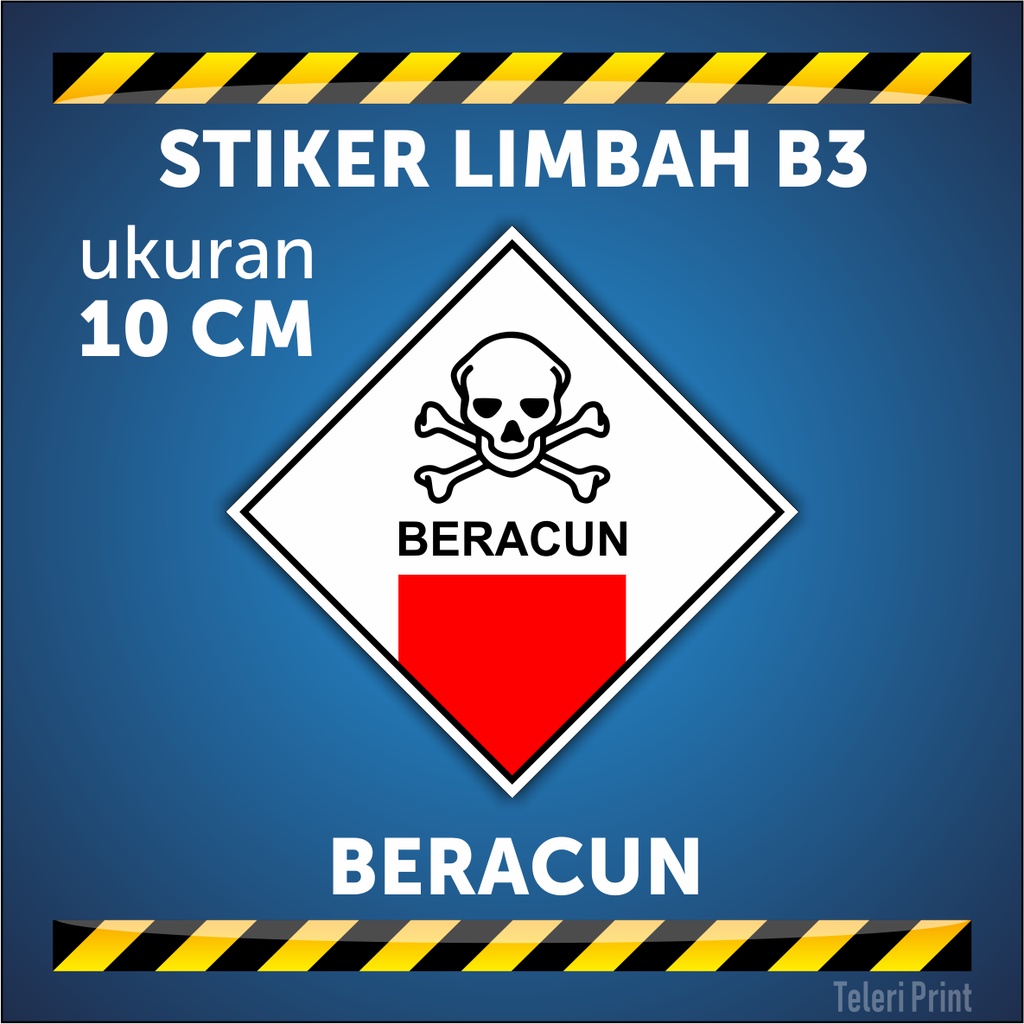 

Stiker Limbah B3 BERACUN ukuran 10 cm