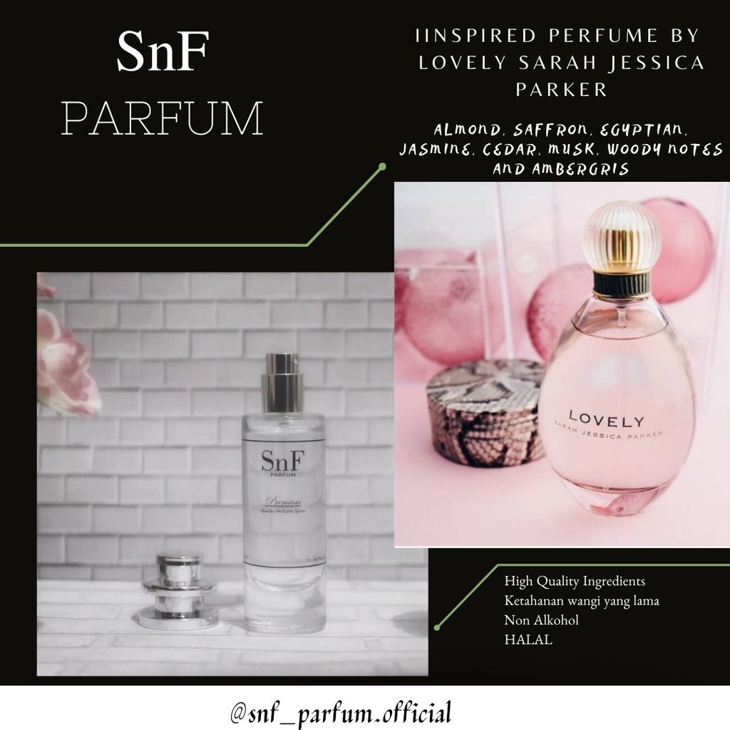 SnF PARFUM - Inspired Perfume By LOVELY SARAH JESSICA PARKER - For WOMEN
