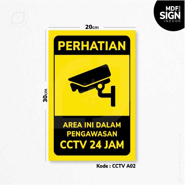 

SIGN STICKER Label K3 CCTV+MDF 2030/A4 Rambu Safety/Papan Tanda INDOOR