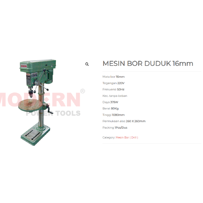 Bor Duduk 16mm MODERN Bench Drill 16 mm 375 watt Besi Kayu ZJ 4116