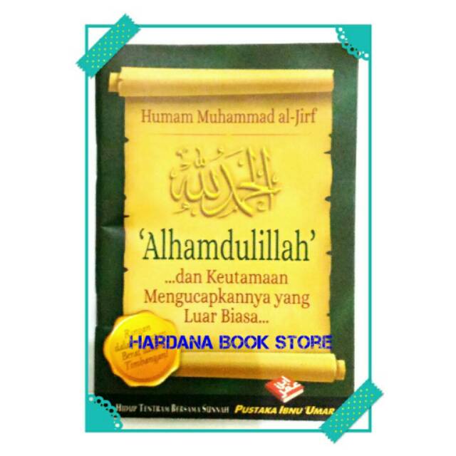 Buku Saku 'Alhamdulillah dan Keutamaan Mengucapkannya yg Luar Biasa'