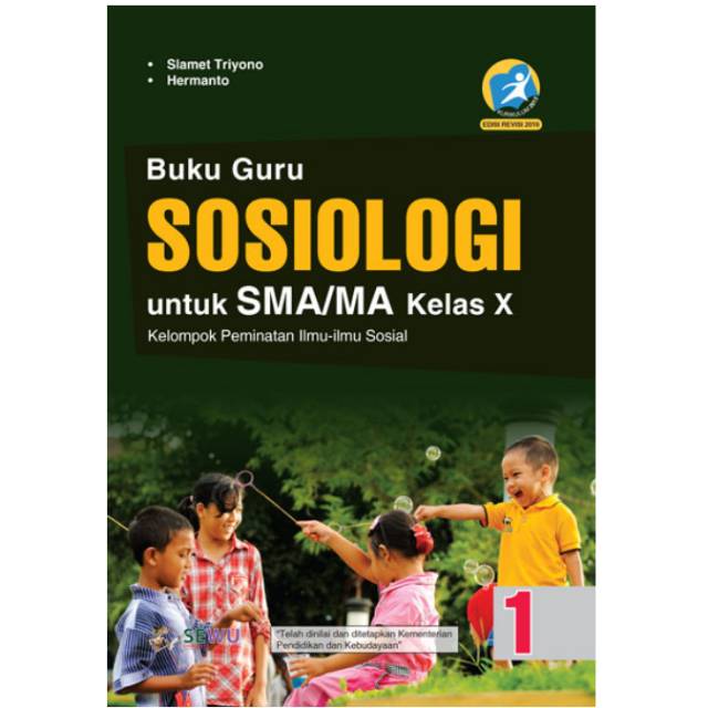 BUKU GURU SOSIOLOGI SMA MA KELAS X PEMINATAN KURIKULUM 2013 EDISI REVISI / SOSIOLOGI KELAS 10 SMA