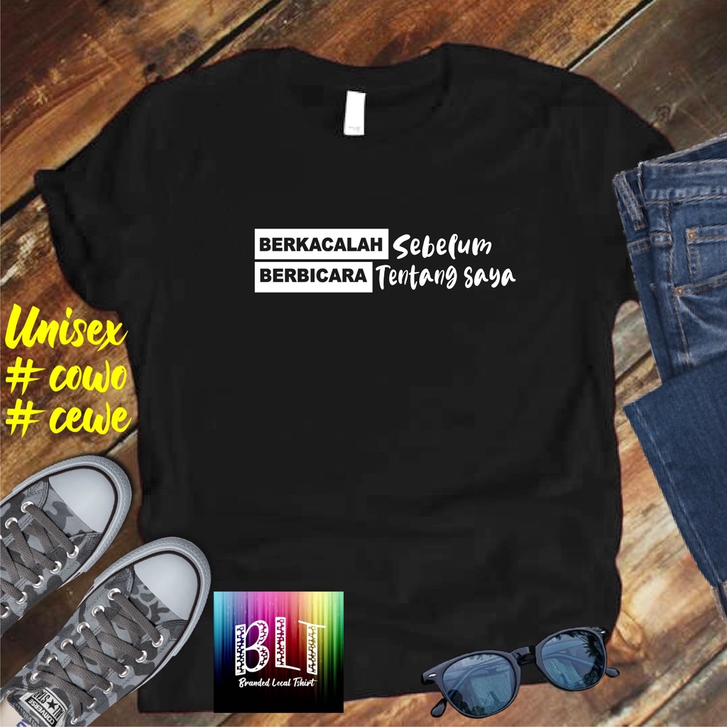 Cod Gratis Ongkir Kaos Berkacalah Sebelum Berbicalah ttg sy /KAOS EKSPRESI distro KAOS BANDUNG MURAH KAOS DISTRO MURAH HIT MURAH NAMPOL GRATIS ONGKIR PROMO MURAH KAOS PAKAIAN PRIA TERLARIS/KAOS HITS/KAOS BANDUNG/KAOS MURAH/KAOS PAKAIAN PRIA PAKAIAN WANIT