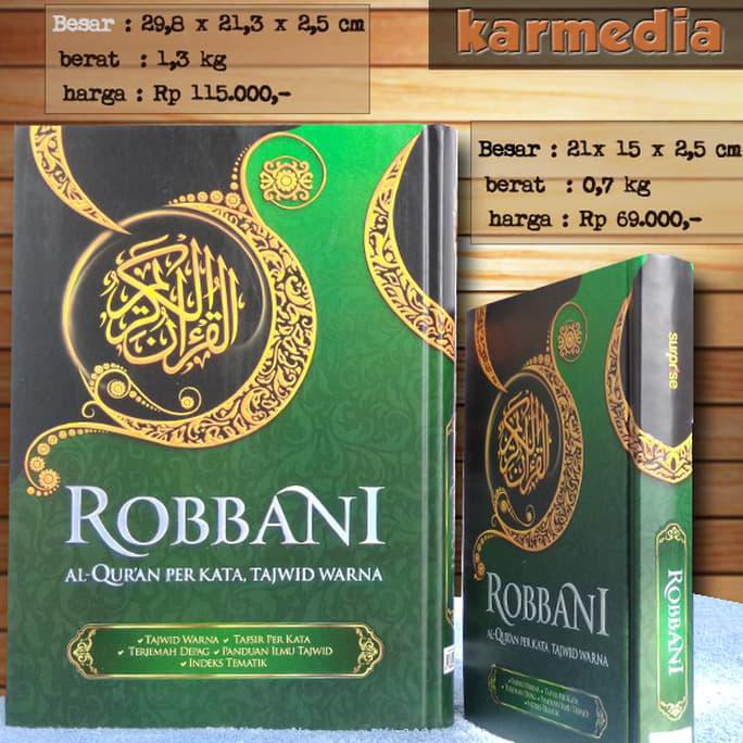 Al-Qur'An Robbani ( Al-Qur'An Terjemah Perkata Tajwid Warna ) Kecil