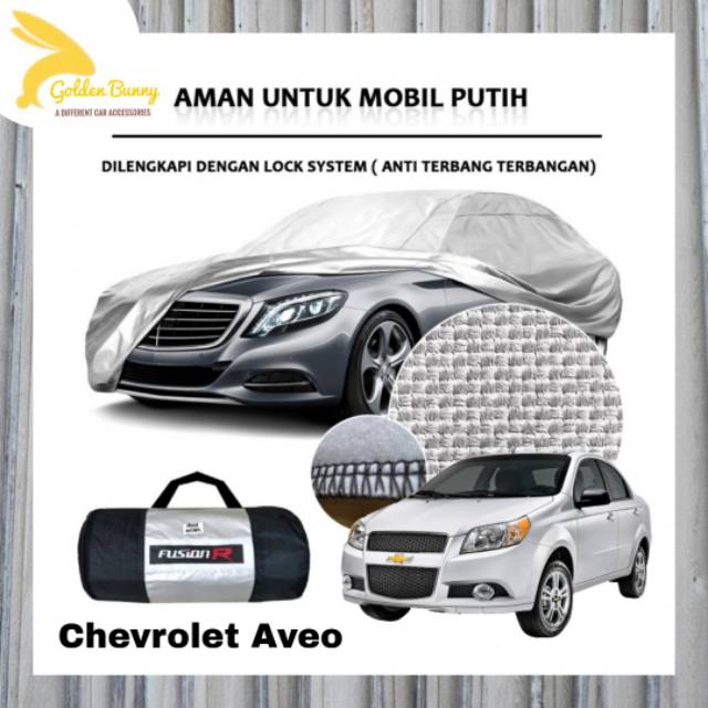 Cover Mobil Putih Chevrolet Aveo/Sarung Mobil Putih Chevrolet Aveo/Body Cover Mobil Chevrolet Aveo