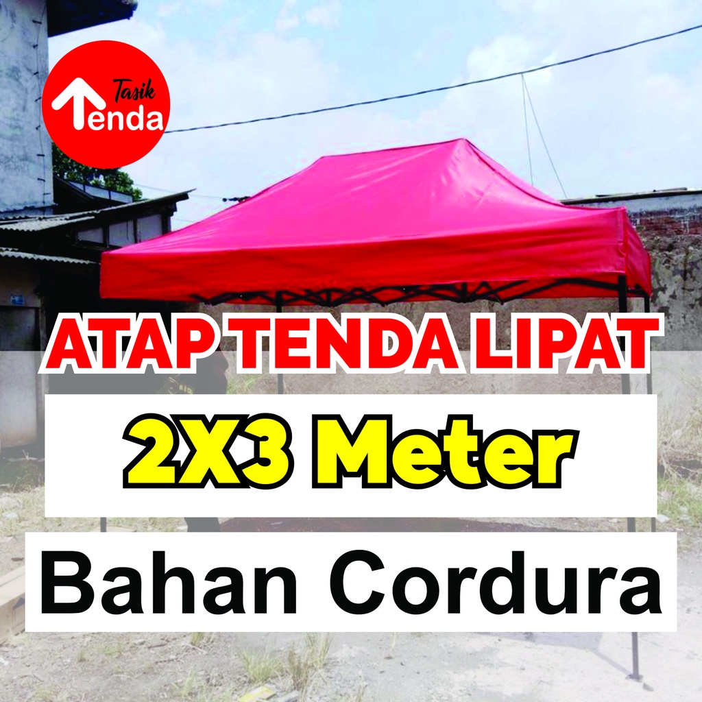 ATAP TENDA LIPAT 2X3 METER CORDURA