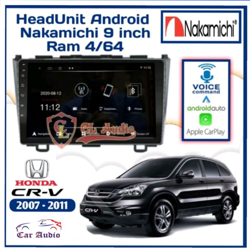 Head Unit NAKAMICHI ANDROID HONDA CRV LAMA RAM 4/64GB APPLE CARPLAY