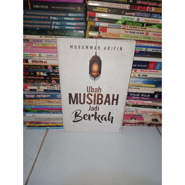 BUKU ASLI UBAH MUSIBAH JADI BERKAH MUHAMMAD ARIFIN