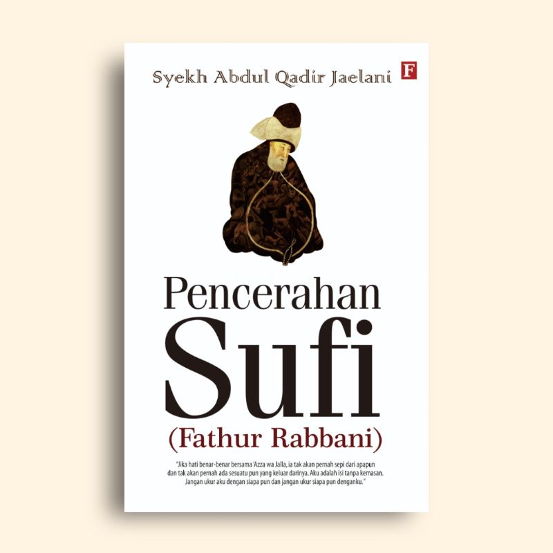 Pencerahan Sufi Fathur Rabbani Abdul Qadir Al Jaelani