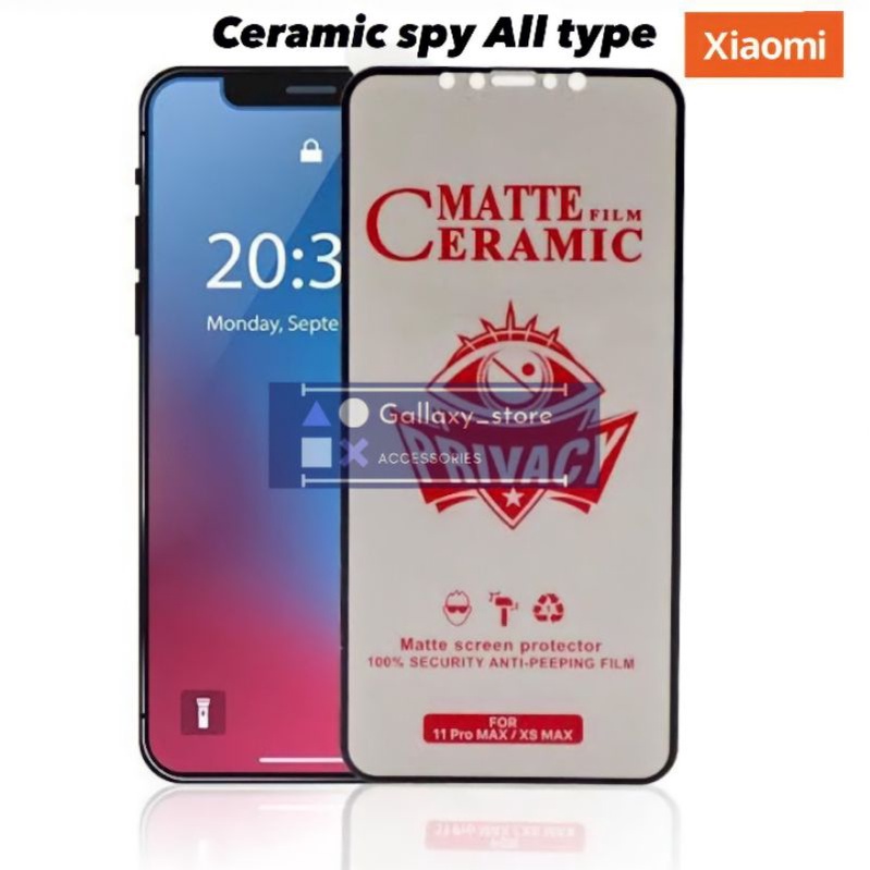 XIAOMI ANTI SPY CERAMIC MATTE PRIVACY / SPY GLARE FOR redmi 4A 4X 5A 6 7 7A 8 8A 8A PRO 9 9A 9T 9C 10 NOTE 5 NOTE 6 NOTE 7 NOTE 7 PRO NOTE 8 NOTE 8 PRO NOTE 9 NOTE 9 PRO 10 4G NOTE 10 5G 10 PRO 4G10 PRO 5g 10a 10c a1 m5s x5 pro 12C note 12 PRO+ a2 poco f5