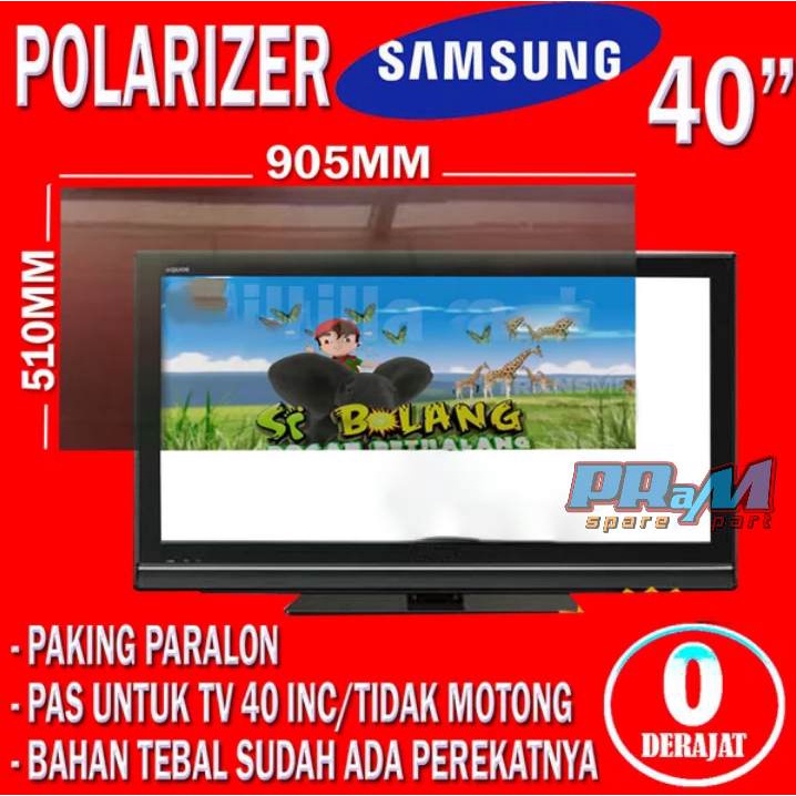 Polariser Lcd TV SAMSUNG 40 inch - polarizer TV SAMSUNG 40 inch luar polaris LED TV SAMSUNG 40 inch 