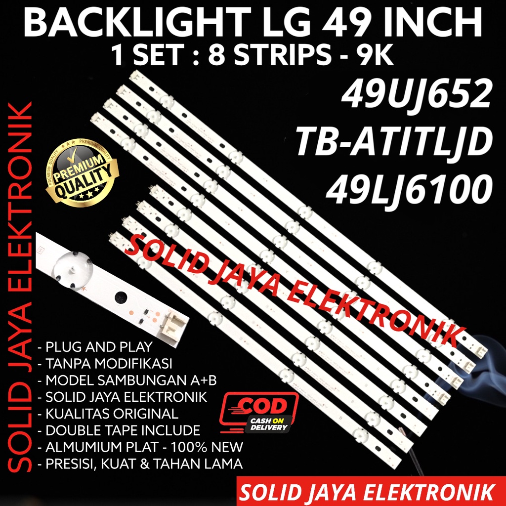 BACKLIGHT LED TV LG 49 INC 49UJ652 49UJ652T T TB-ATITLJD 49LJ6100 LAMPU BL 49UJ 49LJ TB ATITLJD 9K 3V LAMPU BL 9 KANCING K 49INCH 49INC 49IN LG