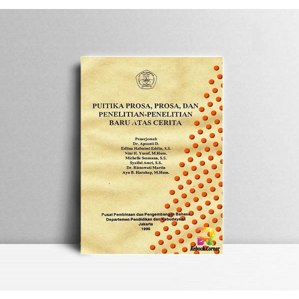 

Puitika Prosa, Prosa, Dan Penelitian Penelitian Baru Atas Cerita. Apsa