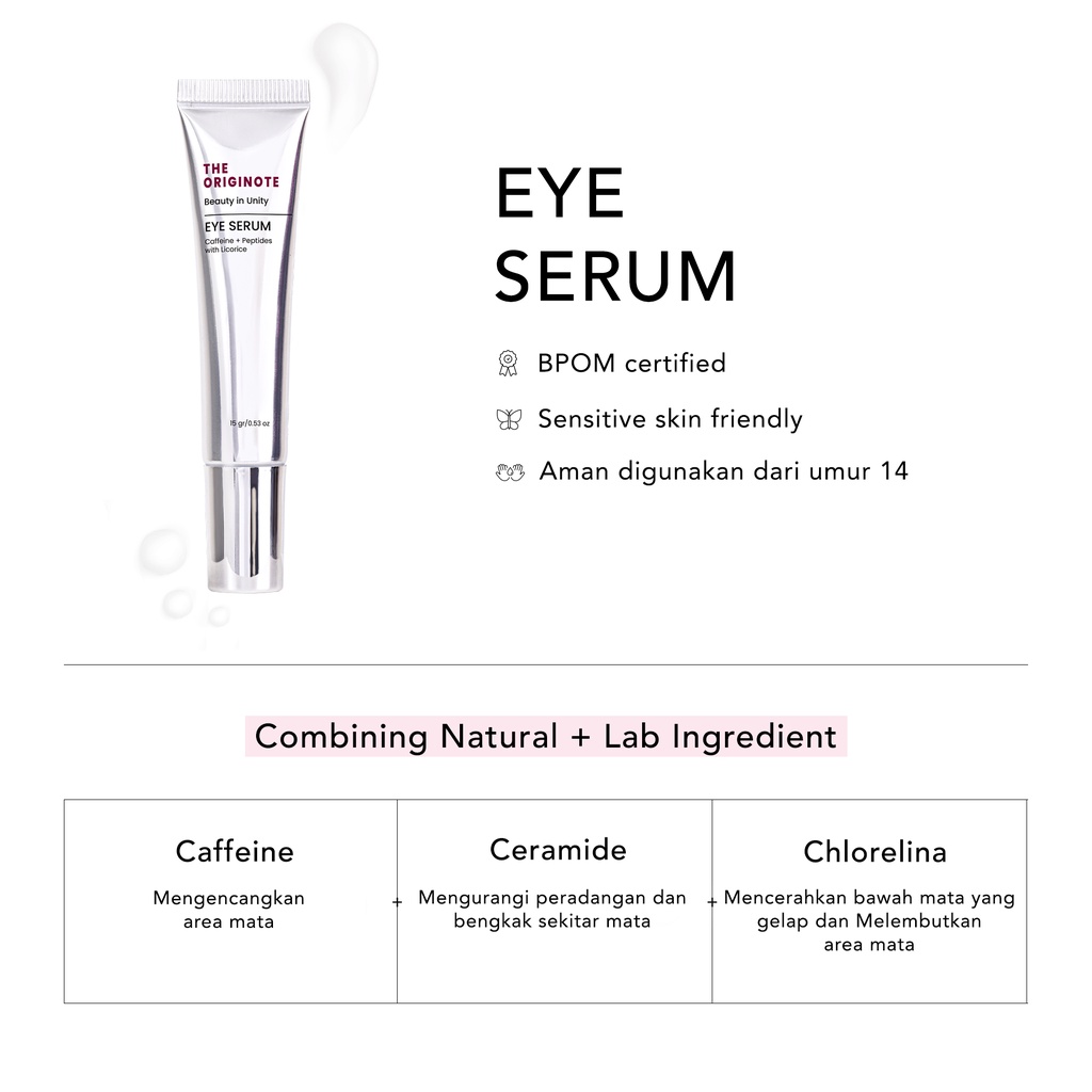 The Originote Eye Serum 15gr Eye Treatment Eye Cream Eye Serum Mencerahkan dan Mengencangkan Area Mata with Caffeine, Peptides &amp; Licorice BPOM ORIGINAL