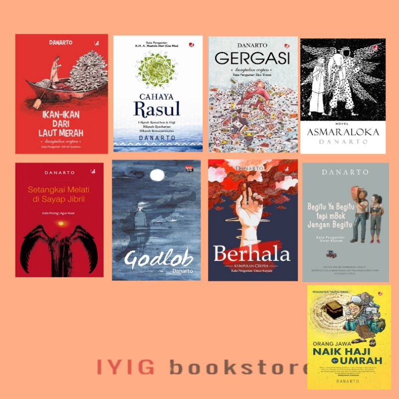 Iyig - Paket Buku Danarto - Godlob - Cahaya Rasul - Ikan Ikan Dari Laut Merah - Setangkai Melati Di 