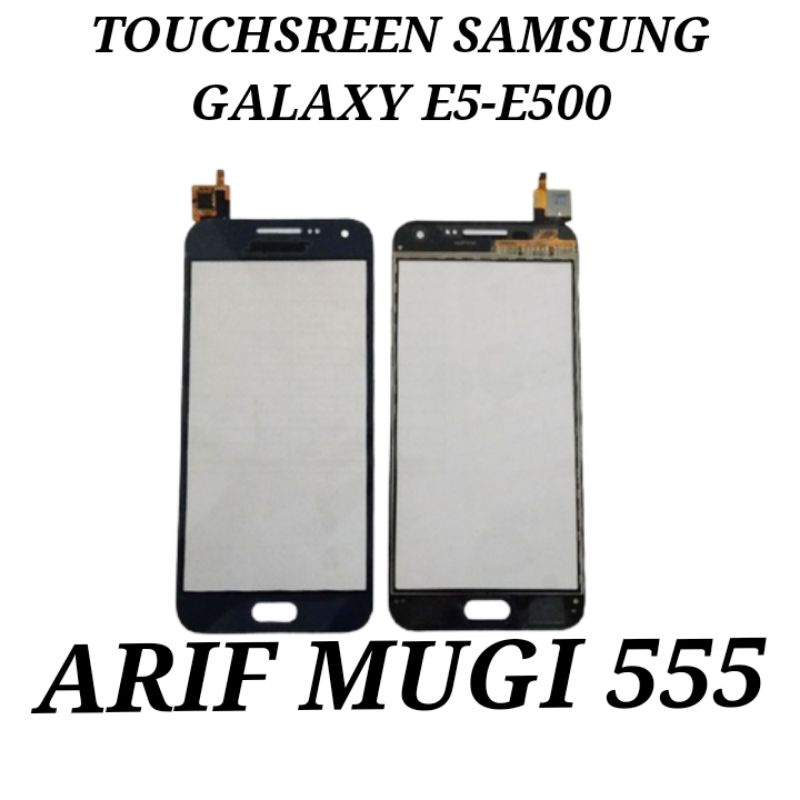 Touchsreen Tc Layar Sentuh Samsung Galaxy E5/E500 Original